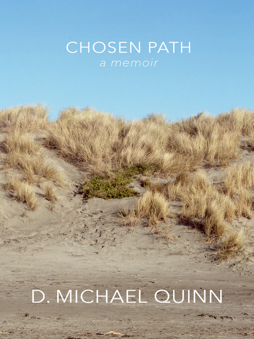 Title details for Chosen Path by D. Michael Quinn - Available